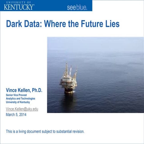 Dark Data: Where the Future Lies