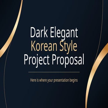 Dark Elegant Korean Style Project Proposal by Slidesgo - Copy.pptx
