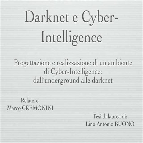 Darknet e CyberIntelligence - Progettazione e realizzazione di un ambiente di...