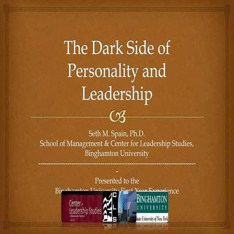Dark Side of Personality and Leadership (FYE)