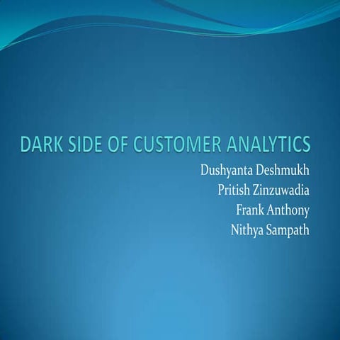 Dark Side Of Customer Analytics