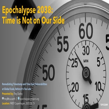 Darley - FIRST Copenhagen Lightning Talk (2025-06-26) Epochalypse 2038 - Time is Not on Our Side.pdf