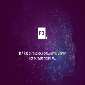 Darq - Getting Your Organization Ready For The Post-Digital Era