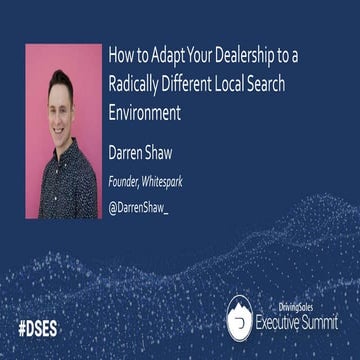 How to Adapt Your Dealership to a Radically Different Local Search Environment - DSES 2018