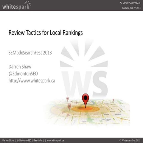 Review Tactics for Local Rankings - SearchFest 2013