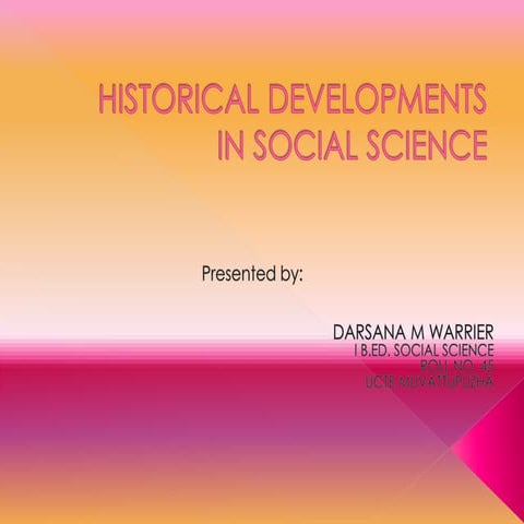 EARLY HISTORICAL DEVELOPMENT IN SOCIAL SCIENCE | PPTX