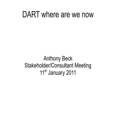 Dart 11012012 Where Are we Now