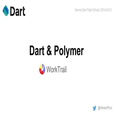 Dart flight school - Dart and Polymer Introduction
