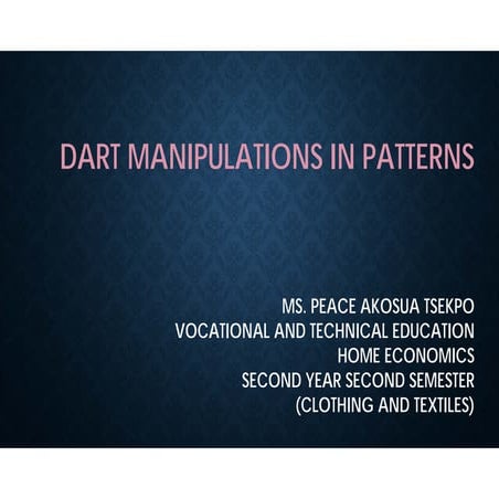 DART MANIPULATION