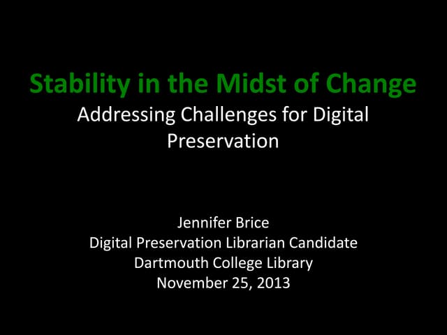 Stability in the Midst of Change: Addressing Challenges for Digital Preservation