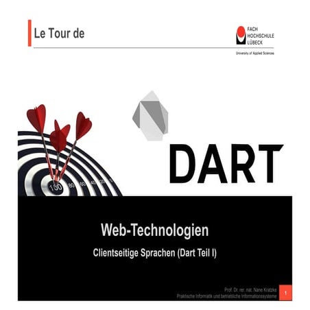 Dart (Teil I der Tour de Dart)