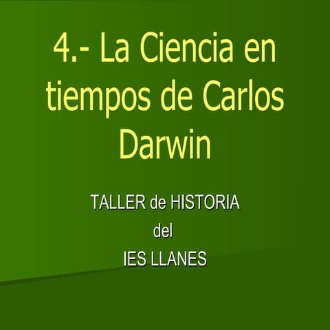 DARWIN 4. La Ciencia en Tiempos de Darwin