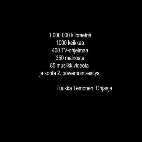 Yksi video kertoo enemmän kuin tuhat sanaa