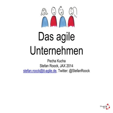 Das agile (lernende) Unternehmen (Pecha Kucha)