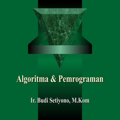 Dasar dasar algoritma - 1-1 | PPT