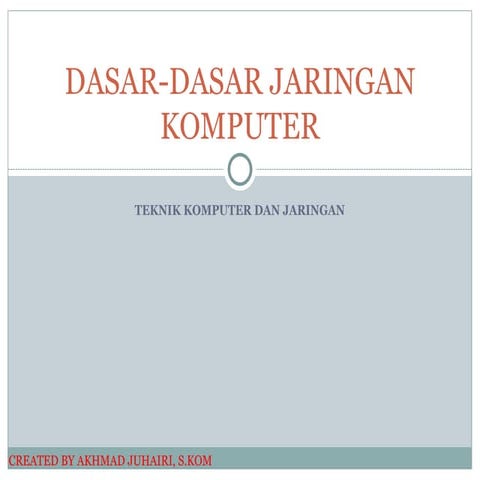 DASAR-DASAR JARINGAN KOMPUTER DAN TELEKOMUNIKASI