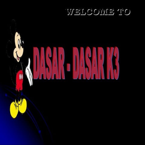 Dasar   dasar k3