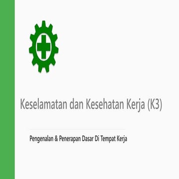 Dasar-Dasar Keselamatan dan Kesehatan Kerja (K3).pptx
