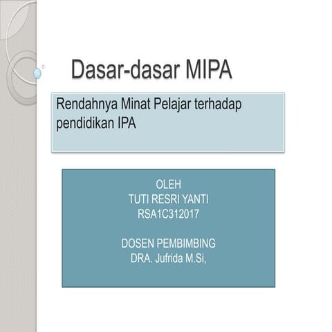 Dasar dasar mipa ppt tuti resri yanti