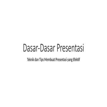 Dasar-Dasar Presentasi dan Tekniknya.pptx