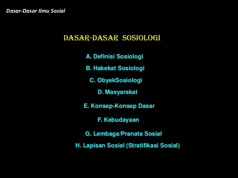 Dasar Dasar Sosiologi Dasar Dasar Sosiologi