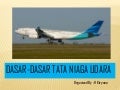 Dasar dasar tata niaga udara