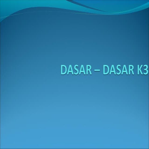 Dasar-Dasar k3