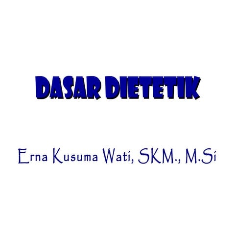 Dasar dietetik
