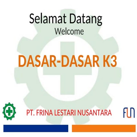 Dasar Keselamatan dan Kesehata  Kerja3.ppt