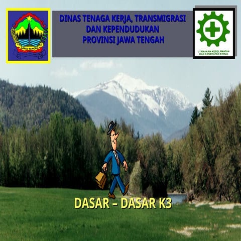 DASAR - DASAR NORMA KESELAMATAN DAN KESEHATAN KERJA