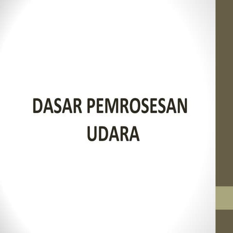 Dasar pemrosesan termal udara 1