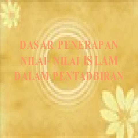 Dasar Penerapan Nilai Nilai Islam Dalam Pentadbiran