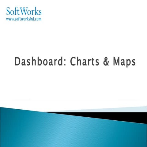 Dashboard: Charts & Maps