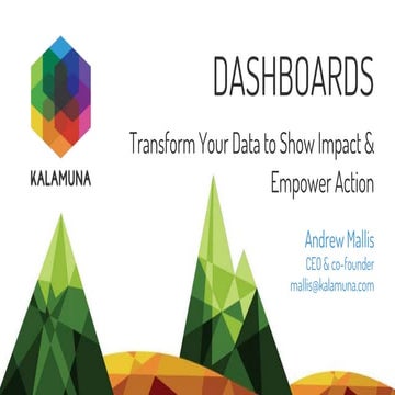 Dashboards: Transform Your Data to Show Impact & Empower Action