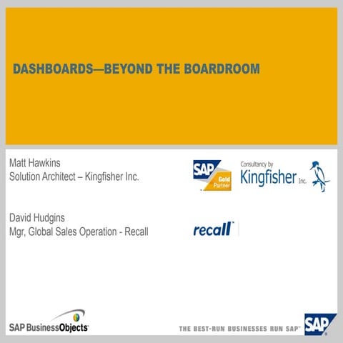 Dashboards Beyond the Boardroom