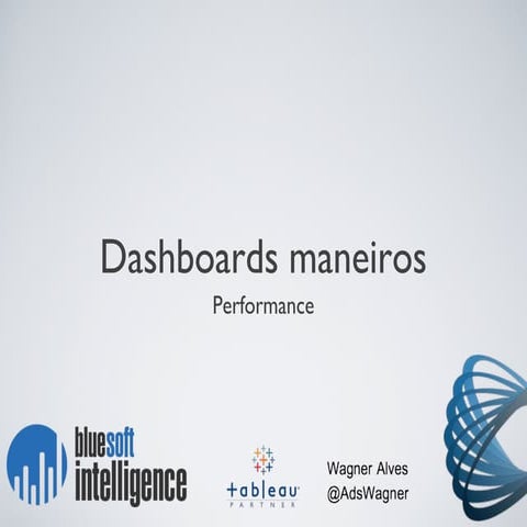 Dashboards maneiros: Performance