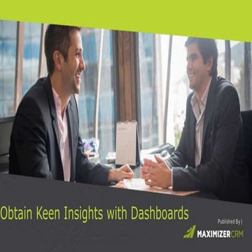 Obtain Keen Insights with Dashboards