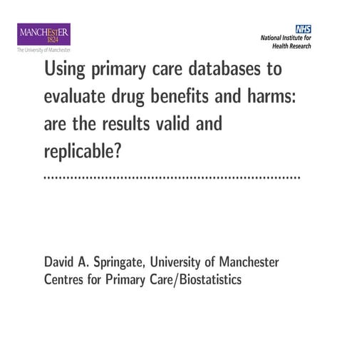 Using primary care databases to evaluate drug benefits and harms: are the res...