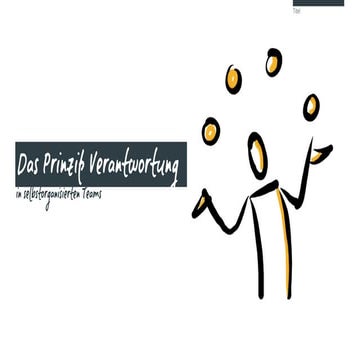 Das Prinzip Verantwortung in selbstorganisierten Teams
