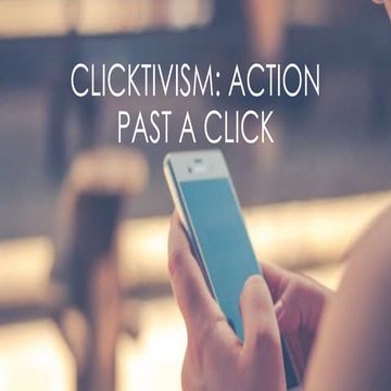 Clicktivism: Action Past A Click