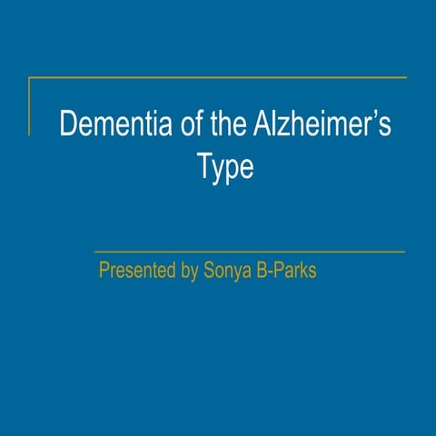 Dementia of the Alzheimer\'s Type