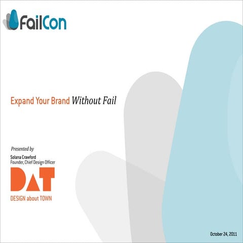 DaT -DESIGN about TOWN, FailCon 2011, Solana Crawford Presentation