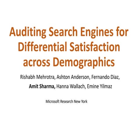 Auditing search engines for differential satisfaction across demographics