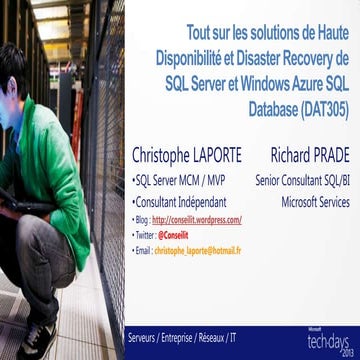 Tout sur les solutions de Haute Disponibilité et Disaster Recovery de SQL Ser...