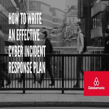 How to write an effective Cyber Incident Response Plan