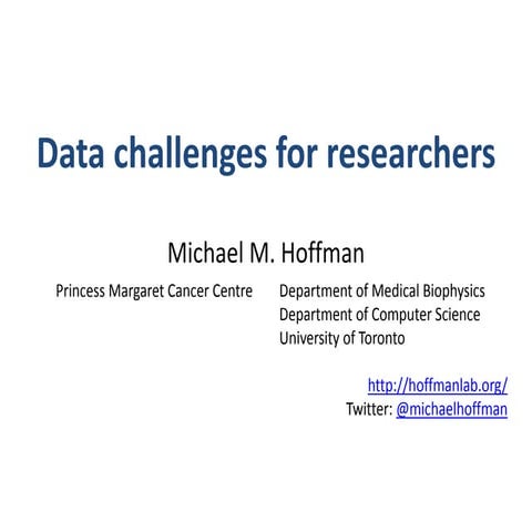 Data challenges for researchers