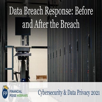 Data Breach Response: Before and After the Breach