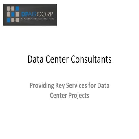 Data Center Consultants:  Providing Key Services for Data Center Projects