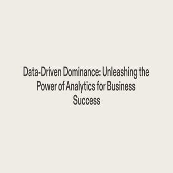 data-driven-dominance-unleashing-the-power-of-analytics-for-business-success-...