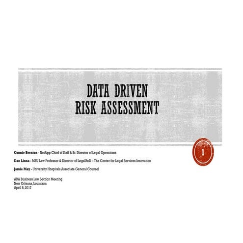 Data-Driven Risk Assessment for Litigators and Transactional Lawyers - Connie...